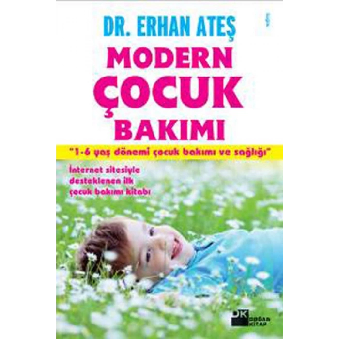 Modern Çocuk Bakımı  1-6 Yaş Dönemi Çocuk Bakımı ve Sağlığı