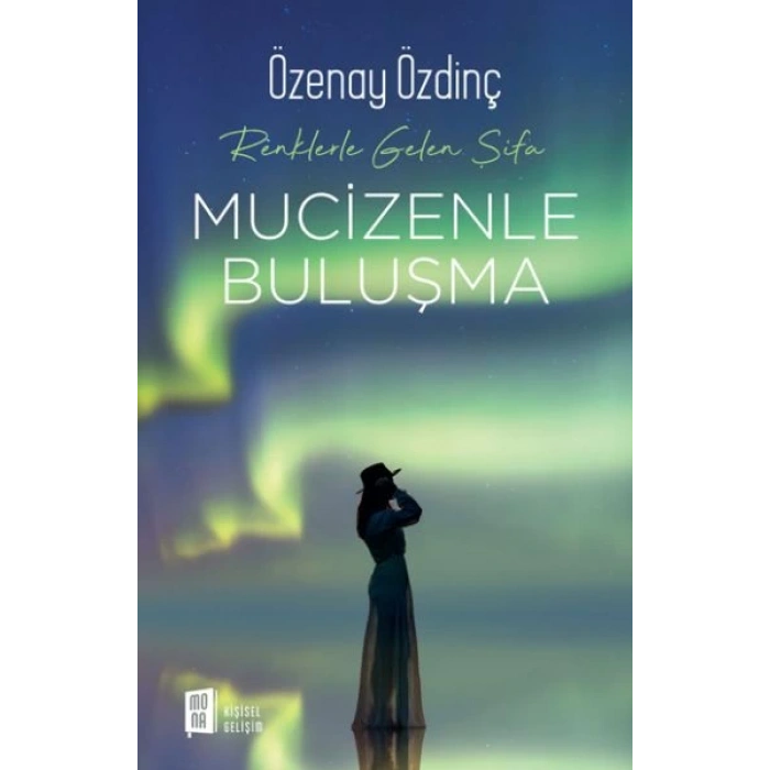 Mucizenle Buluşma - Renklerle Gelen Şifa