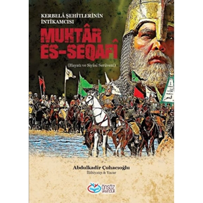 Muhtar Es-Seqafi - Kerbela Şehitlerinin İntikamcısı