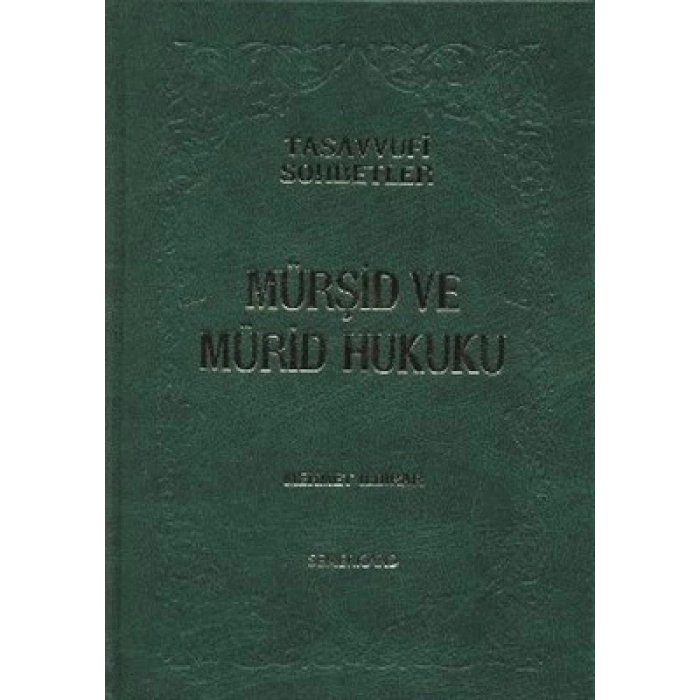 Mürşid ve Mürid Hukuku (Ciltli)