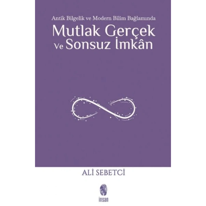 Mutlak Gerçek ve Sonsuz İmkân