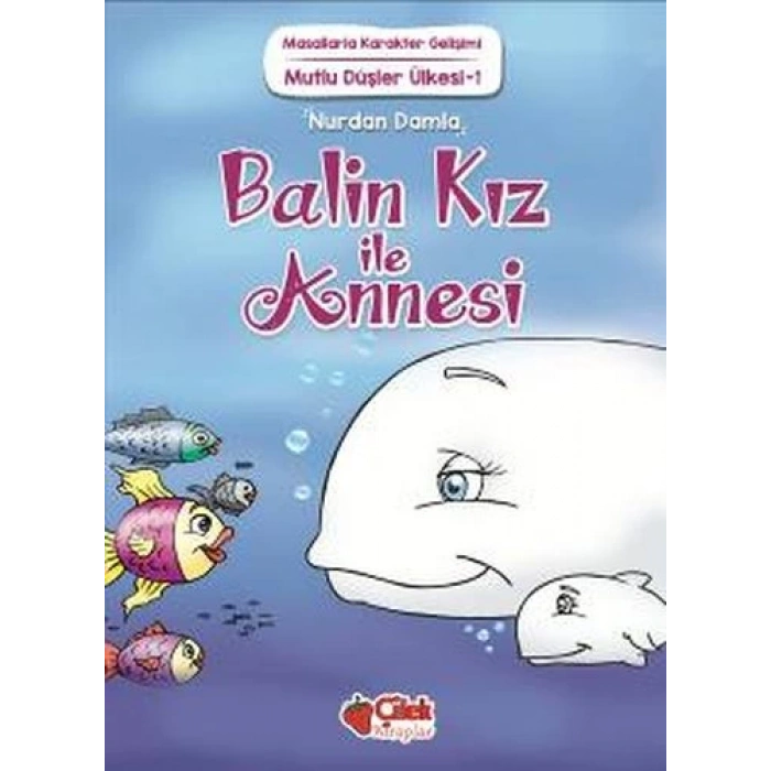 Mutlu Düşler Ülkesi 1 - Balin Kız ile Annesi