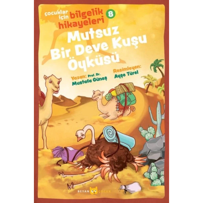 Mutsuz Bir Deve Kuşu Öyküsü - Çocuklar İçin Bilgelik Hikayeleri 8