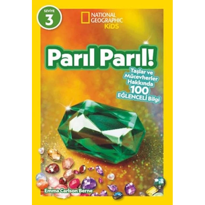 National Geographic Kids- Parıl Parıl -Taşlar Ve Mücevherler Hakkında 100 Eğlenceli Bilgi
