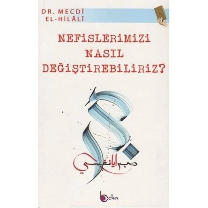 Nefislerimizi Nasıl Değiştirebiliriz?