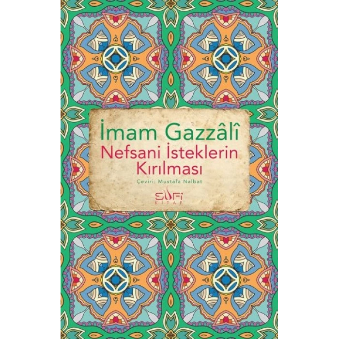 Nefsani İsteklerin Kırılması