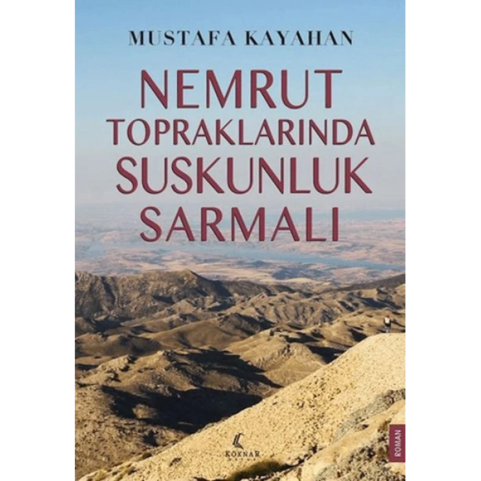 Nemrut Topraklarında Suskunluk Sarmalı