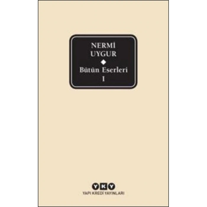 Nermi Uygur - Bütün Eserleri 1