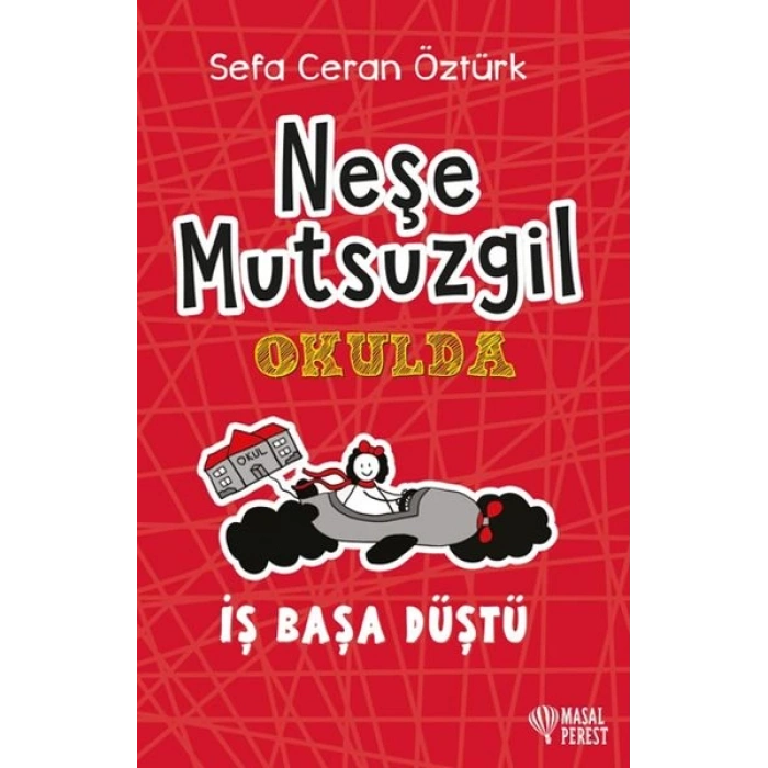 Neşe Mutsuzgil Okulda - İş Başa Düştü