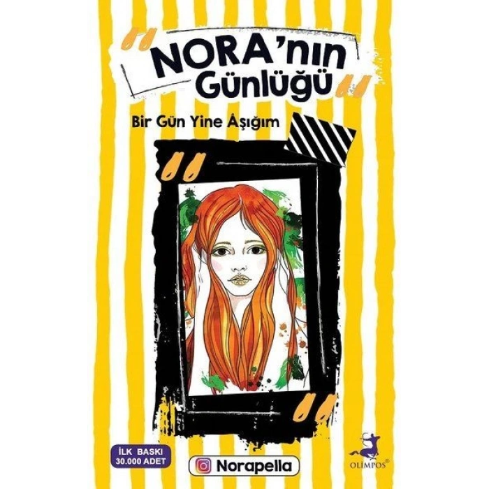 Noranın Günlüğü - Bir Gün Yine Aşığım