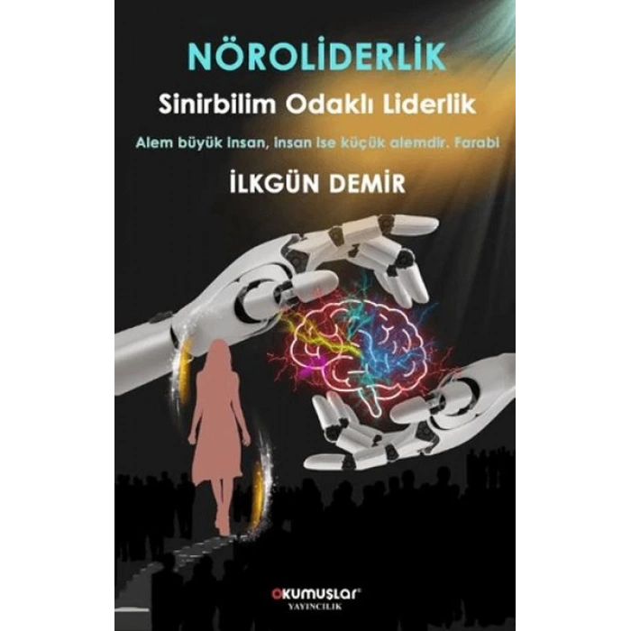 Nöroliderlik Sinirbilim Odaklı Liderlik