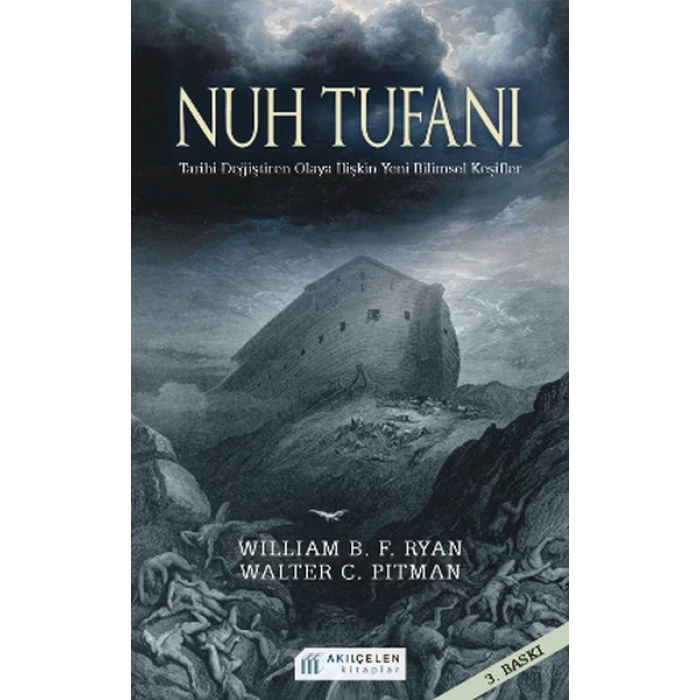 Nuh Tufanı - Tarihi Değiştiren Olaya İlişkin Yeni Keşifler