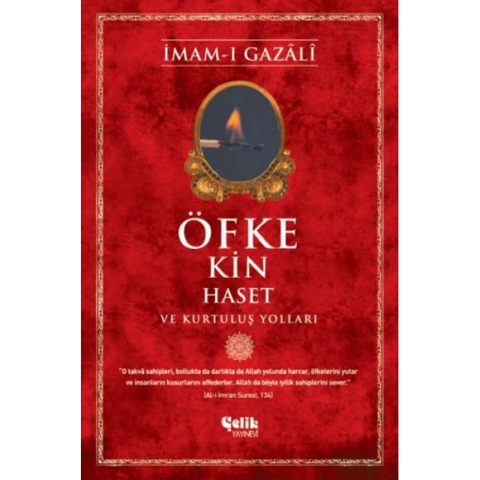 Öfke, Kin, Haset ve Kurtuluş Yolları