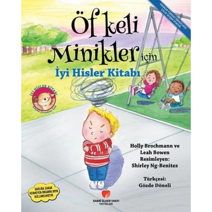Öfkeli Minikler İçin İyi Hisler Kitabı
