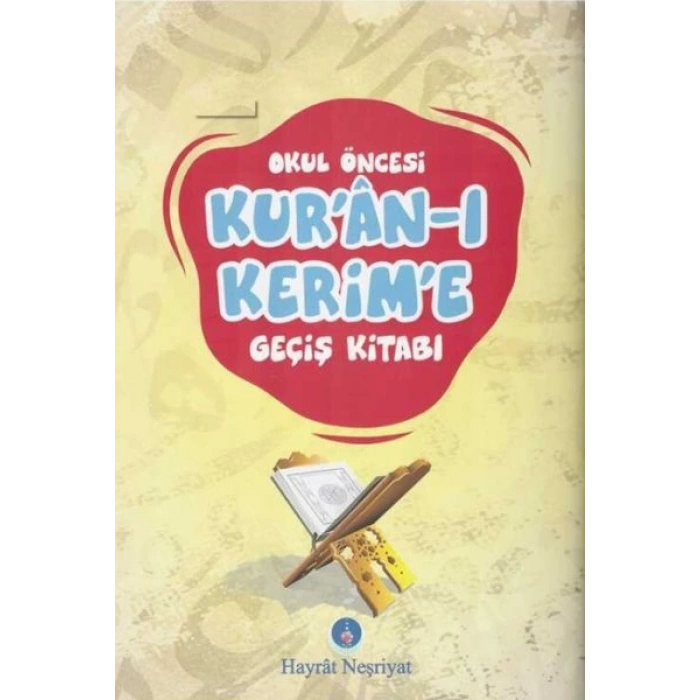 Okul Öncesi Kuran-ı Kerime Geçiş Kitabı