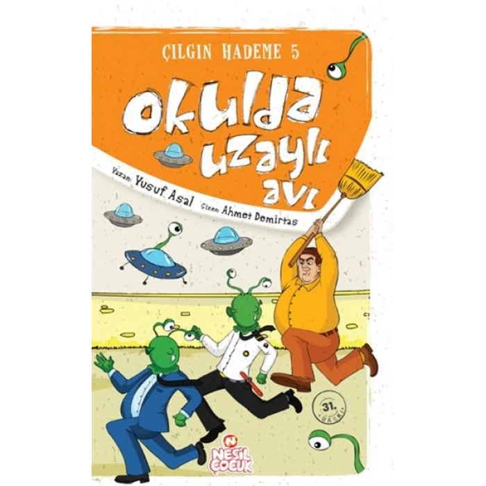 Okulda Uzaylı Avı / Çılgın Hademe 5