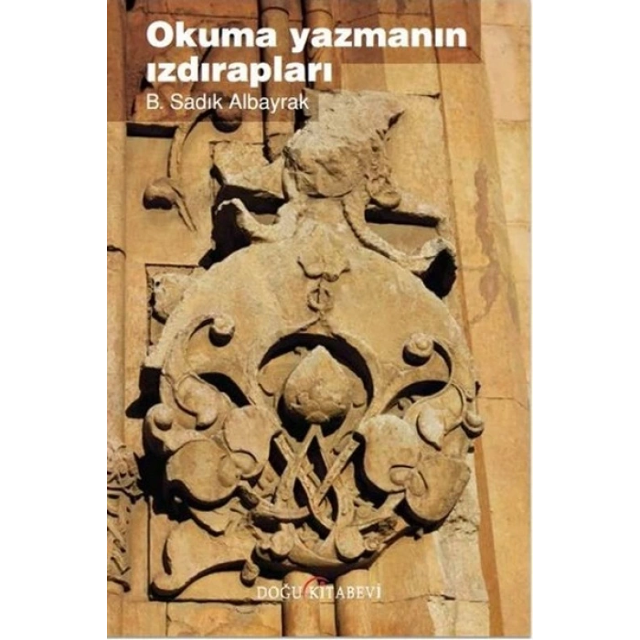 Okuma Yazmanın Izdırapları