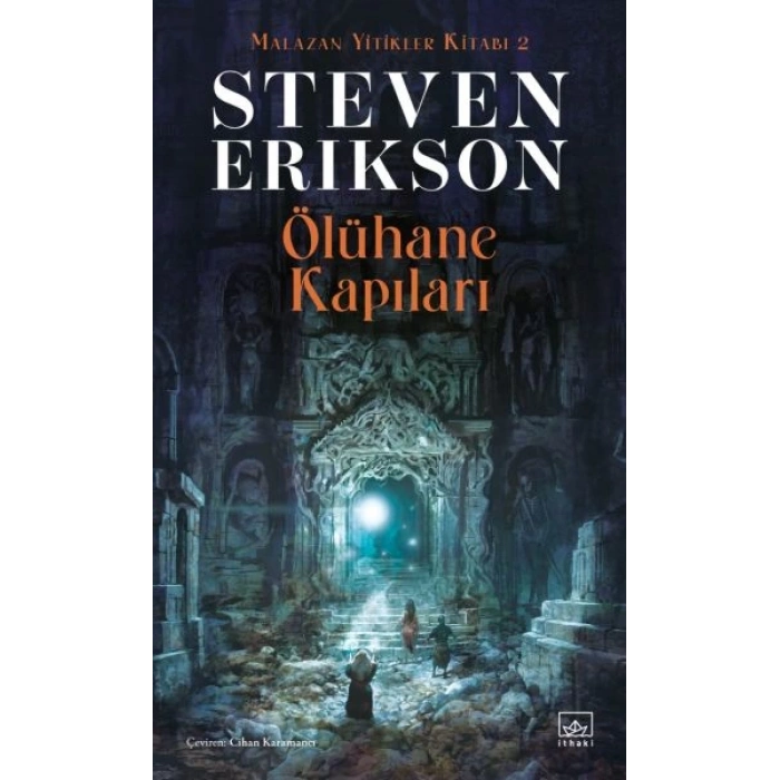 Ölühane Kapıları - Malazan Yitikler Kitabı 2