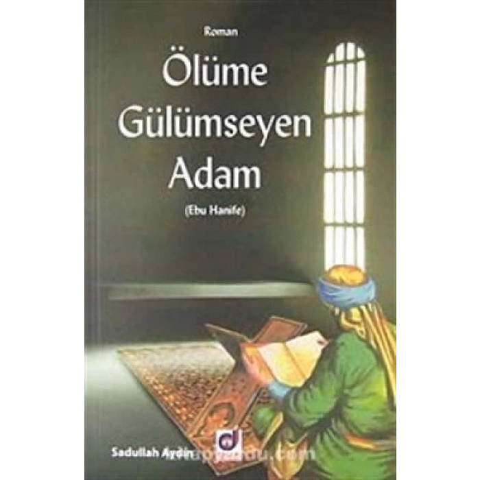 Ölüme Gülümseyen Adam (Ebu Hanife)