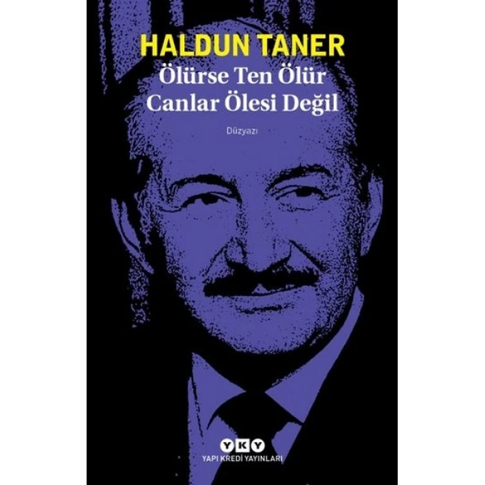 Ölürse Ten Ölür Canlar Ölesi Değil