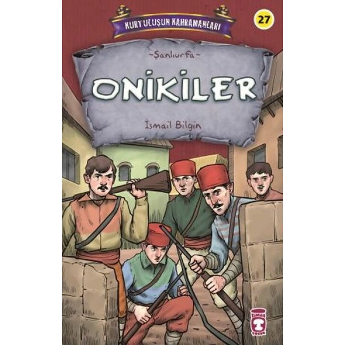 Onikiler - Kurtuluşun Kahramanları 3