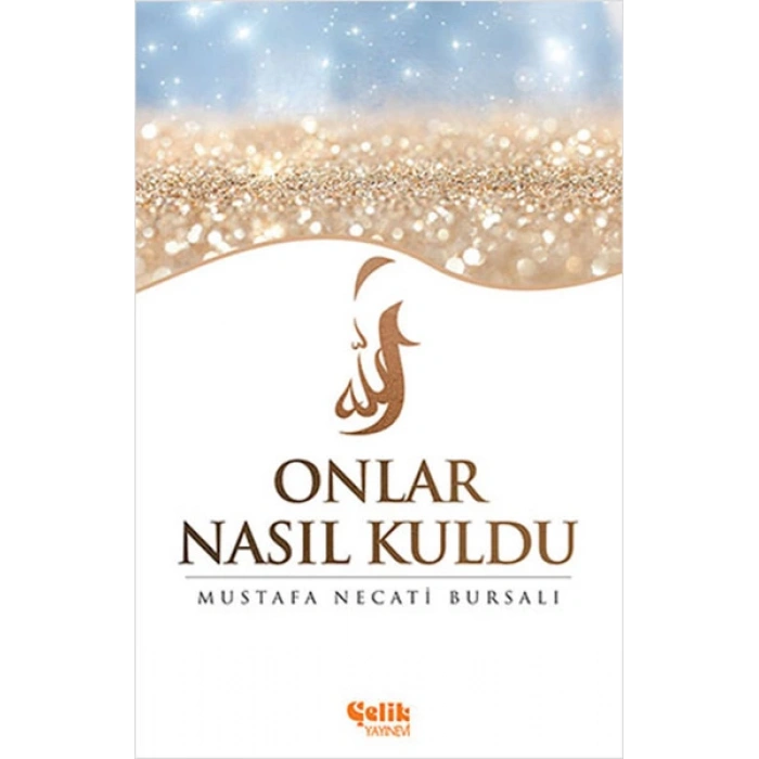 Onlar Nasıl Kuldu