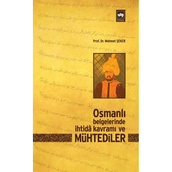Osmanlı Belgelerinde İhtida Kavramı ve Mühtediler