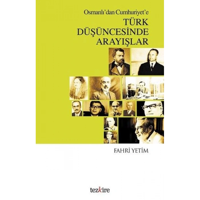 Osmanlıdan Cumhuriyete Türk Düşüncesinde Arayışlar