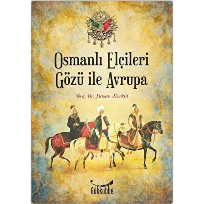 Osmanlı Elçileri Gözü İle Avrupa