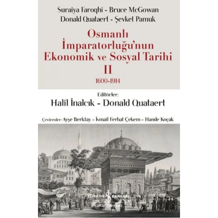 Osmanlı İmparatorluğunun Ekonomik ve Sosyal Tarihi 2 (1600-1914)