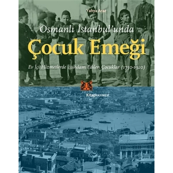 Osmanlı İstanbul’unda Çocuk Emeği
