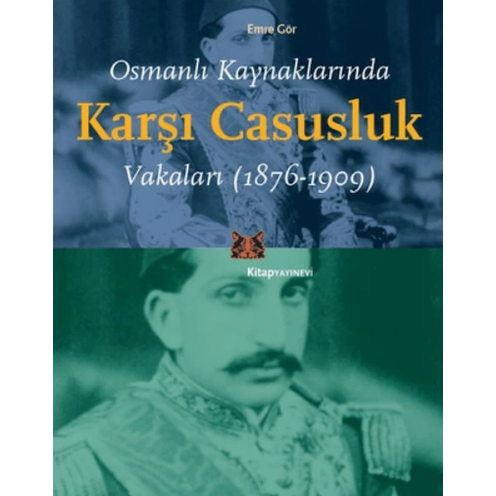 Osmanlı Kaynaklarında Karşı Casusluk Vakaları