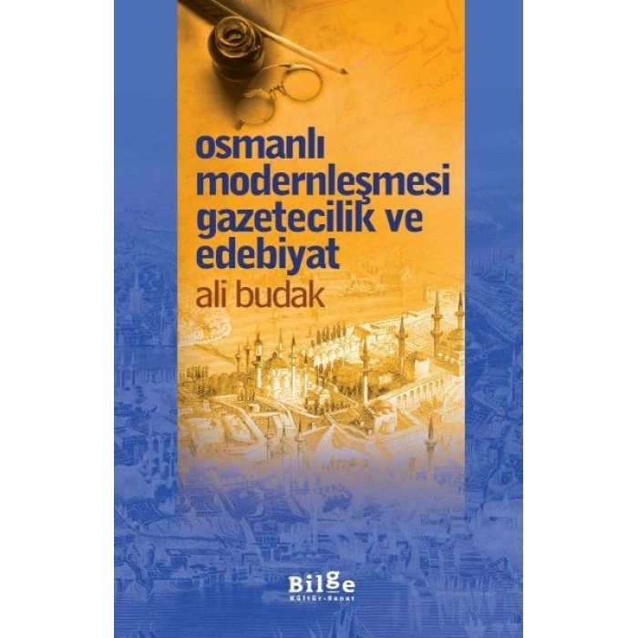 Osmanlı Modernleşmesi Gazetecilik ve Edebiyat