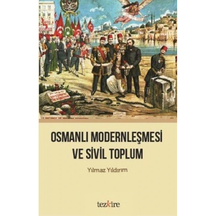 Osmanlı Modernleşmesi ve Sivil Toplum