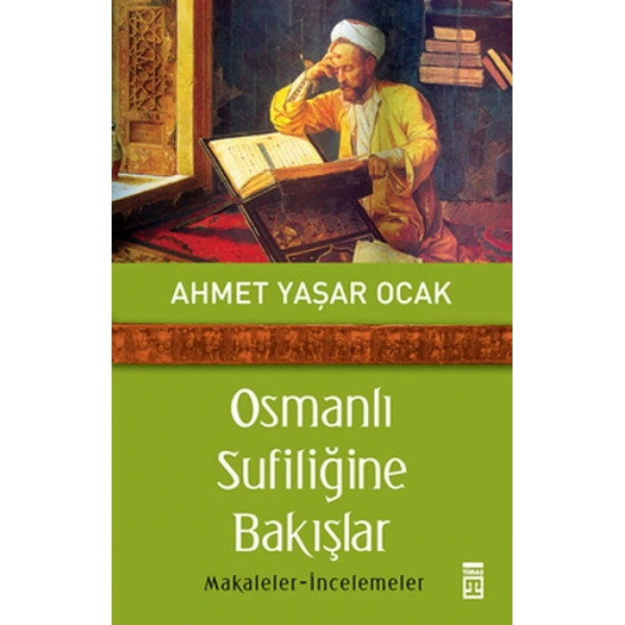 Osmanlı Sufiliğine Bakışlar