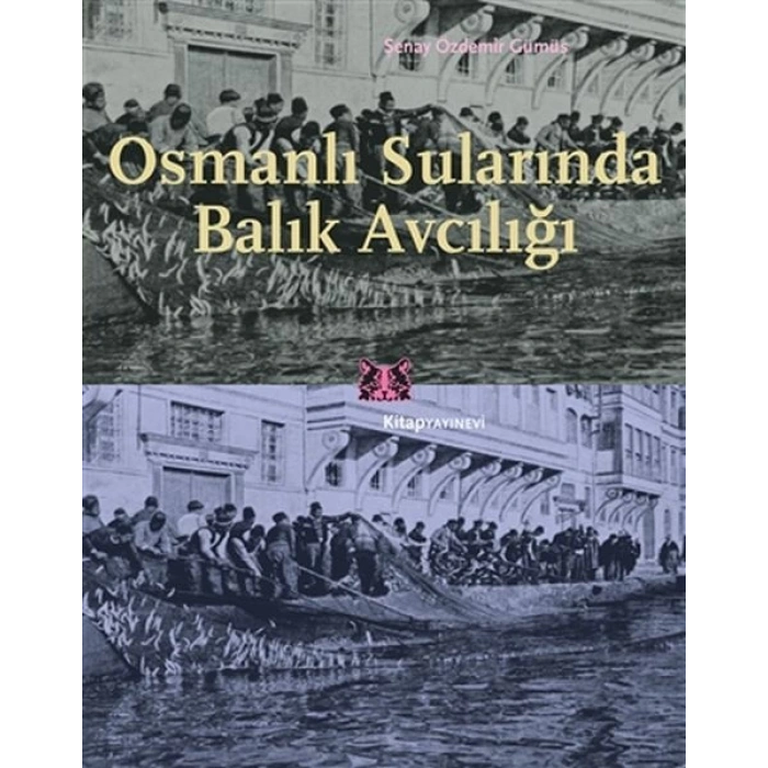 Osmanlı Sularında Balık Avcılığı