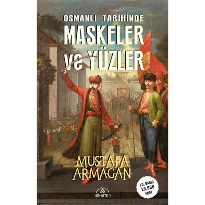 Osmanlı Tarihinde Maskeler ve Yüzler