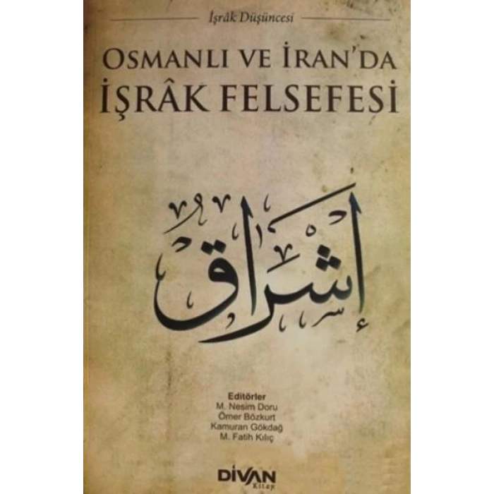 Osmanlı ve İranda İşrak Felsefesi