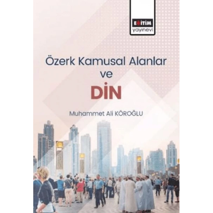 Özerk Kamusal Alanlar Ve Din