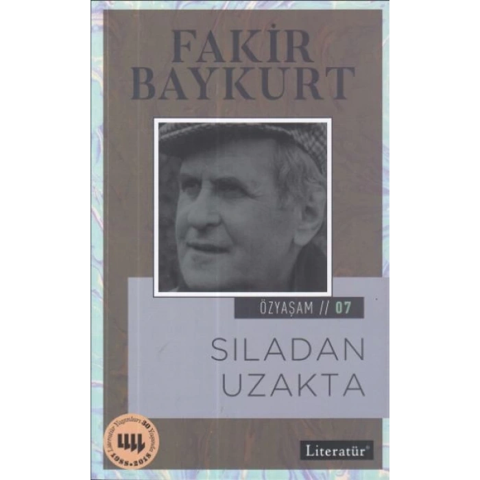 Özyaşam Öyküsü 07: Sıladan Uzakta