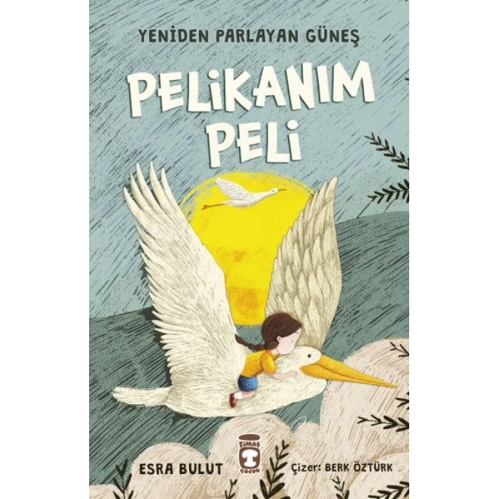 Pelikanım Peli - Yeniden Parlayan Güneş
