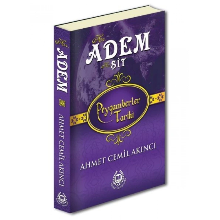 Peygamberler Tarihi - Hz. Adem ve Hz. Şit (Ciltli)
