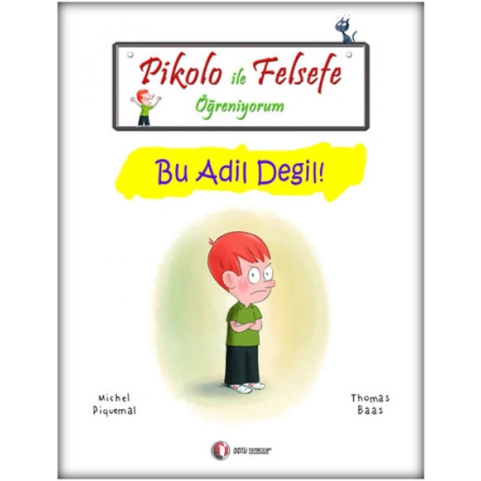Pikolo ile Felsefe Öğreniyorum - Bu Adil Değil!