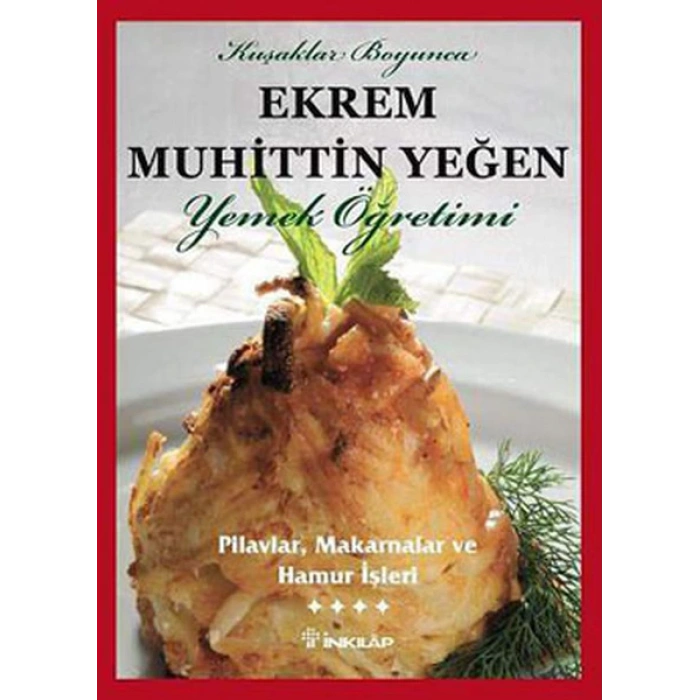 Pilavlar, Makarnalar ve Hamur İşleri (Cilt 4)