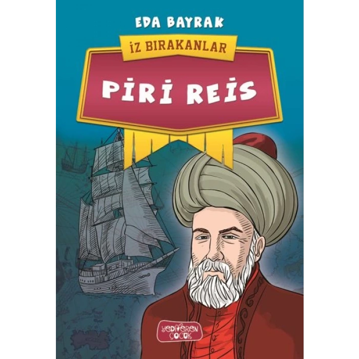 Piri Reis - İz Bırakanlar