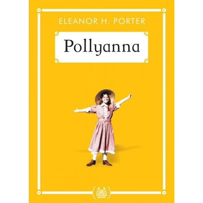 Pollyanna - Gökkuşağı Cep Kitap