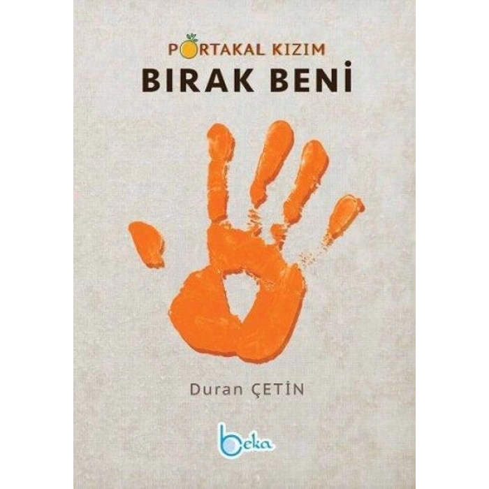 Portakal Kızım Bırak Beni