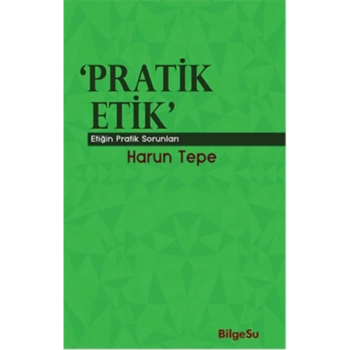 Pratik Etik  Etiğin Bilgesel Sorunları