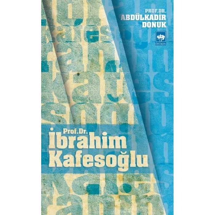 Prof. Dr. İbrahim Kafesoğlu