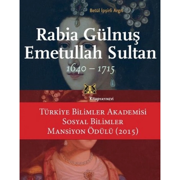 Rabia Gülnuş Emetullah Sultan 1640-1715